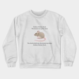 Hickery Dickery Dock Nursery Rhyme Crewneck Sweatshirt